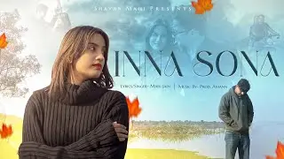 Inna Sona | Hindi-Punjabi Fusion Song | Soulful Indie Love | shayarmahi