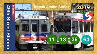 West Philadelphia, PA: 49th Street Station Action - SEPTA TrAcSe 2019