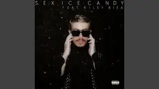 Sex, Ice, Candy
