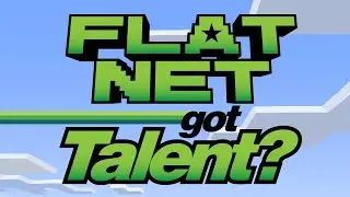 FLATNET GOT TALENT?