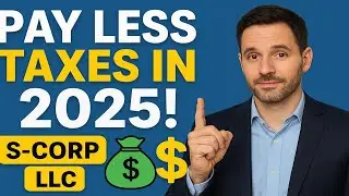 How to Pay Less Taxes in 2025: S-Corp vs LLC (Best Strategy for Entrepreneurs!) 💰