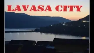 ONE NIGHT IN LAVASA CITY | The stunning beauty of evening and night | Best Hill station