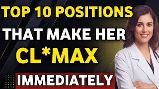 10 Sex Positions That Help Women Orgasm | Doctor Explains