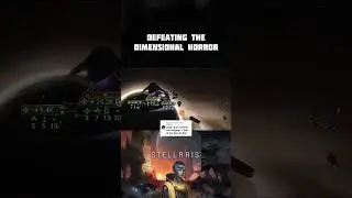 Stellaris Dimensional Horror #stellaris
