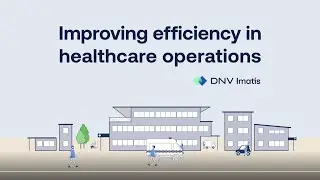 DNV Imatis - improving efficiency in healthcare operations