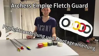 Federwicklung mit dem Archers Empire Fletch Guard | Montageanleitung und Produktvorstellung