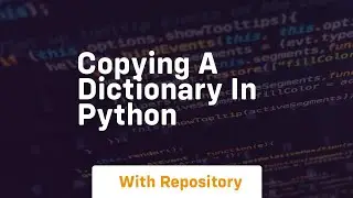 Copying a dictionary in python
