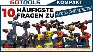 Die h&auml;ufigsten Fragen zu Akkuschraubern beantwortet!