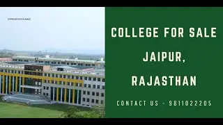 College For Sale Jaipur, Rajasthan | 9811022205 | Best for Investment | #college #sale #jaipur