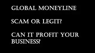 Global Moneyline Scam or Legit