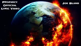 Prophecy - Joe Bland (Official Lyric Video)