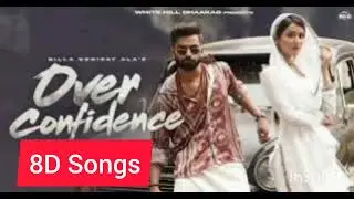 Over Confidence 8D Audio Song #overconfidence #billasonipatala #song
