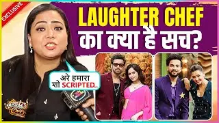 Bharti Singh REVEALS Big Truth About Laughter Chefs Says Sare Log Bakwas...