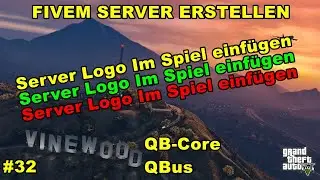 FiveM Server erstellen QB-Core ( Server Logo Im Spiel ) #32