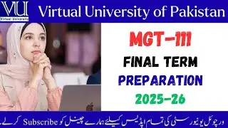 MGT 111 Updated mcqs Final term Preparation 2025#mgt111