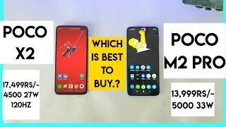 Poco m2 pro vs poco x2 which is best to buy