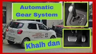 Automatic Gear System(AGS/AMT) Khalh dan || Timothy Driving School