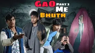 GAO ME 👻 BHUT part 🤫 2 // viral.kp20 #r2h  #comedy #viral #funny #viralvideo