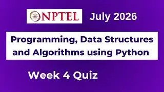 NPTEL Programming, Data Structures and Algorithms using Python Assignment 4 Answers Week 4 July 2026