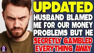 Husband Blamed Me for Our Money Problems&mdash;But He Secretly Gambled Everything Away