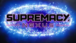 Supremacy: Nexus Trailer