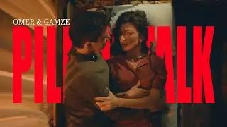 Omer & Gamze I Pillowtalk (Ömer)