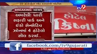 Amreli: 4 hotels sealed at Dhari Safari Park and Eco-Sensitive Zones-Tv9