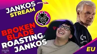 G2 BrokenBlade ROASTING G2 Jankos for His AGE