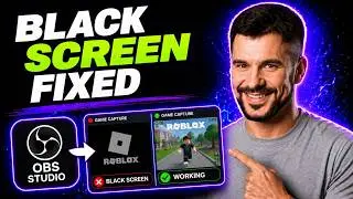 How to Fix OBS Studio Black Screen Game Capture Roblox (Complete Fix Guide 2026)