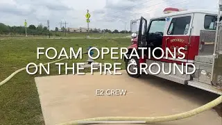 Foam Operations on the Fire Ground