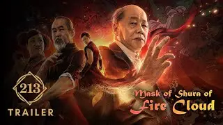 Mask of Shura of Fire Cloud 火云邪神之修罗面具 | Official Trailer | English Sub |Liang Xiaolong, Yuan Hua