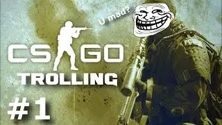 Троллинг в CS GO (пилотная серия)!!!