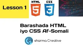 LESSON 1 Barashada html iyo css AF-SOOMALI waa maxay html iyo css .? | 2024 |