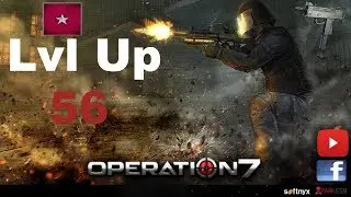 Operation 7 | LvL Up 56 ! OP7