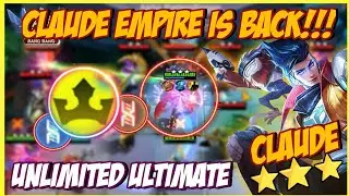 CLADE EMPIRE IS BACK ! CLAUDE UNLIMITED ULTIMATE COMBO ! MAGIC CHESS