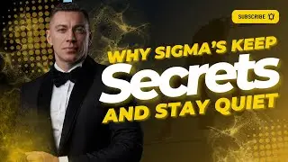 Why Sigma Male Keep Secrets and Stay Quiet