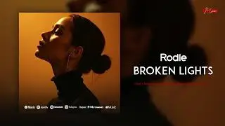Rodle - Broken Lights
