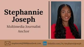 2024 - 2025 Anchor/MMJ/Reporter Reel - Stephannie Joseph