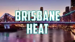 Introducing The Brisbane Heat BBL05 Squad