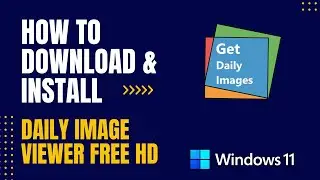How to Download and Install Daily Image Viewer Free HD For Windows