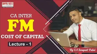 CA inter cost of capital| lecture No 1/5 | by CA Swapnil Patni