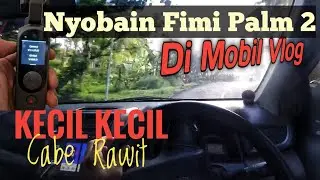 FIMI PALM 2 DALAM MENGGUNAKAN MOBIL VLOG
