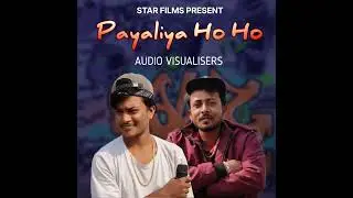 Payaliya Ho Ho ( Audio Visualiser ) 