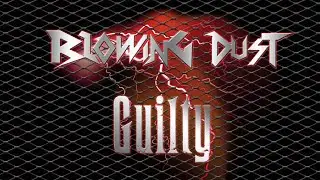 Blowing Dust - Guilty