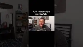 POV: You&rsquo;re trying to grind YouTube&nbsp;#youtube #dayoforpresident #grind #fyp