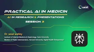 Practical AI in Medicine - Session 3  - 𝘼𝙄 𝙞𝙣 𝙍𝙚𝙨𝙚𝙖𝙧𝙘𝙝 𝙖𝙣𝙙 𝙋𝙧𝙚𝙨𝙚𝙣𝙩𝙖𝙩𝙞𝙤𝙣𝙨