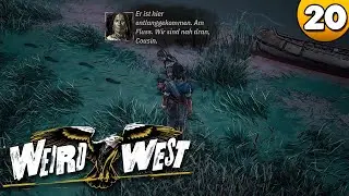 Weird West 👑 Leben als Indianer ⭐ Let's Play 👑 #020 [Deutsch/German]