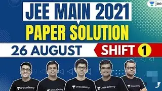 JEE Main 2021 Question Paper Analysis Day-1 Shift -1 🧐 [26th August Shift 1]