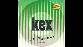 KEX - Let's Dance [Rap Record] 1983 Old School Rap 45