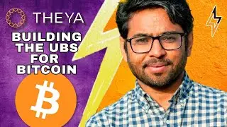 Theya: Building the UBS of #Bitcoin